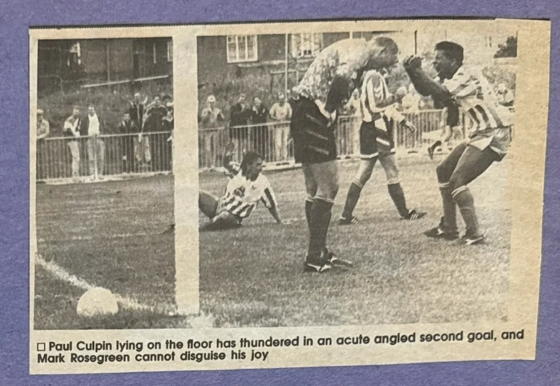 □ Paul Culpin lying on the floor has thundered in an acute angled second goal, and Mark Rosegreen cannot disguise his...
