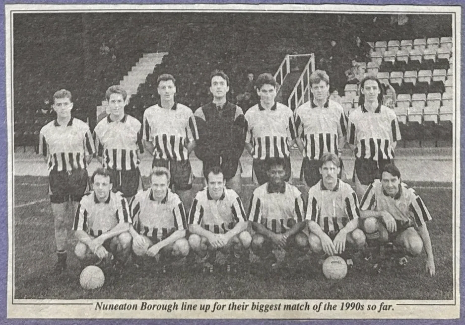 Nuneaton Borough line up for their biggest match of the 1990s so far.